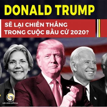 DONALD TRUMP SẼ LẠI CHIẾN THẮNG TRONG CUỘC BẦU CỬ 2020??
